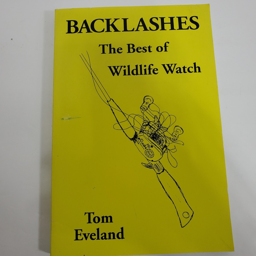 Backlashes: The Best of Wildlife Watch by Tom Eveland Signed Wildlife